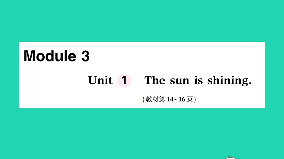 六年级英语下册Module3Unit1Thesunisshining作业课件外研版三起