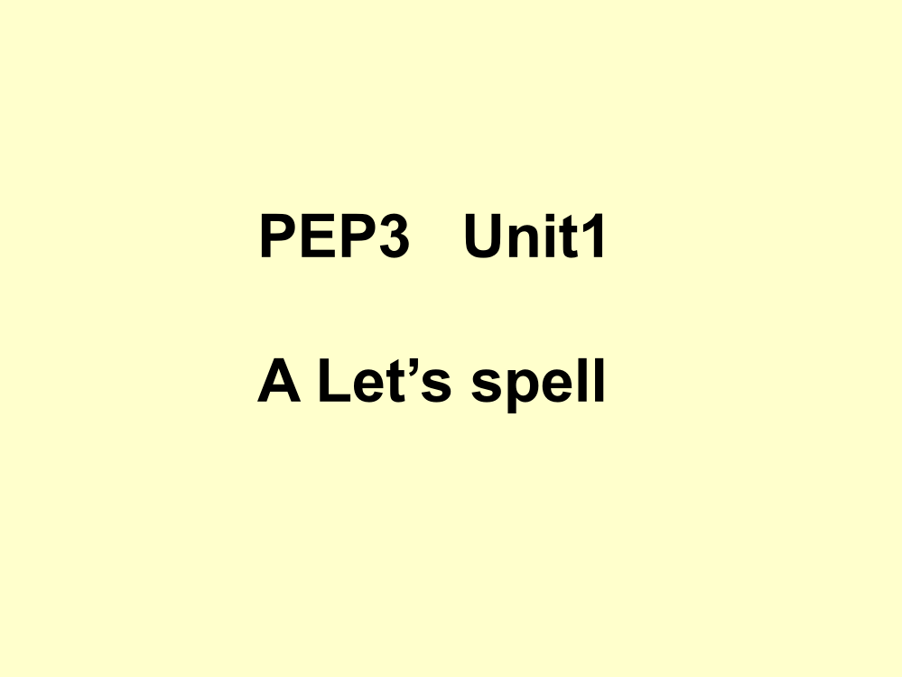 四上PEP3U1Let'sspell第三课时