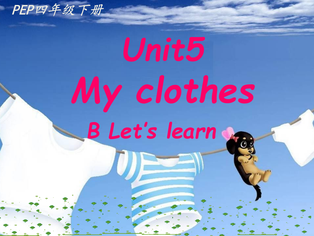 pep新版四下Unit5_My_clothes_B_Let‘slearn课件