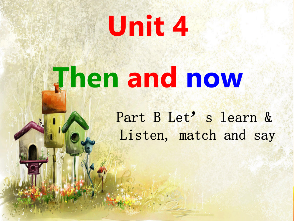 新PEP小学英语六年级下册Unit4-Then-and-now-B-Let27s-learn