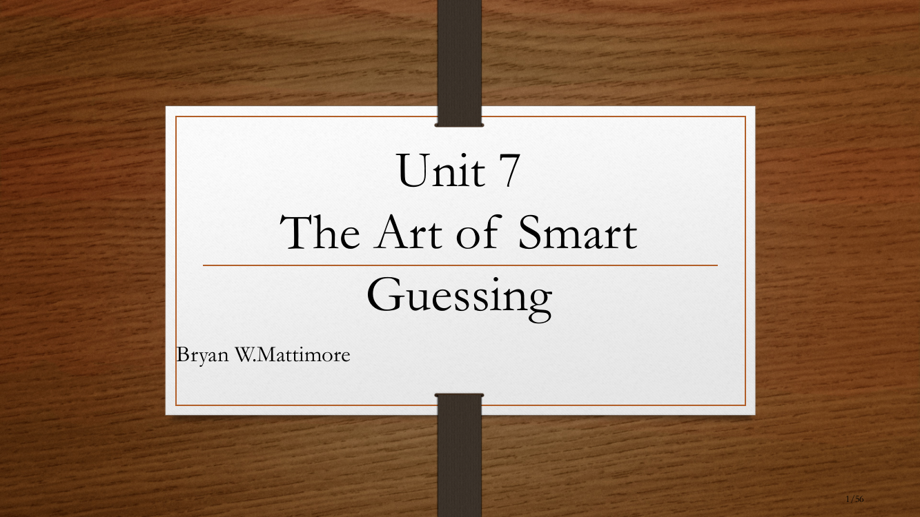 综合教程5Unit7Theartofsmartguessing市公开课一等奖省赛课微课金奖PPT课件