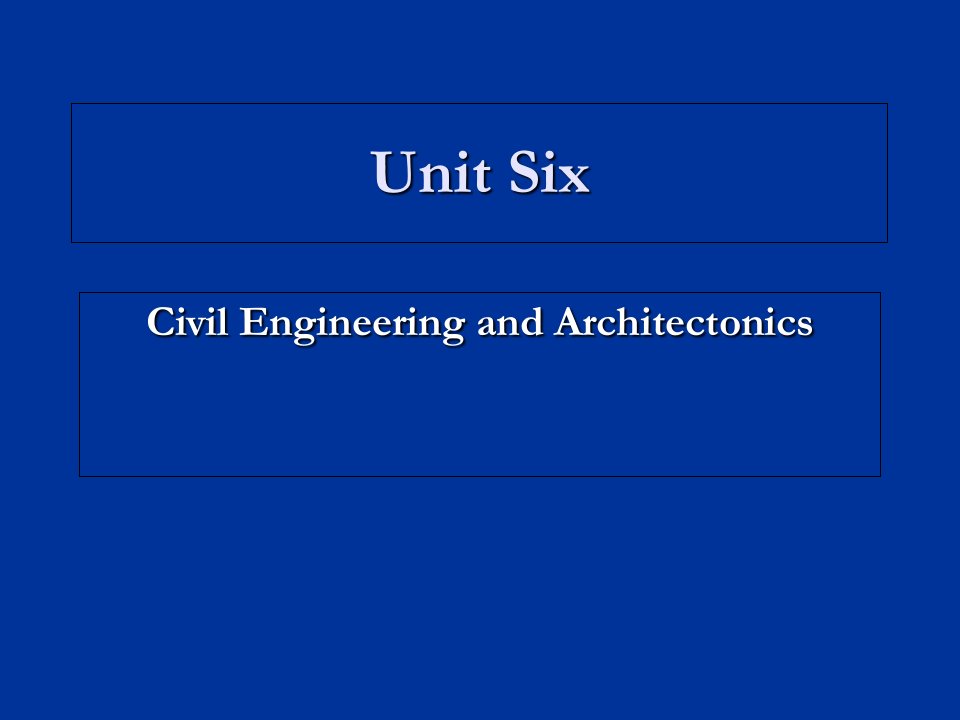 英语报刊阅读教程Unit6CivilEngineeringandArchitectonics教材教学课件