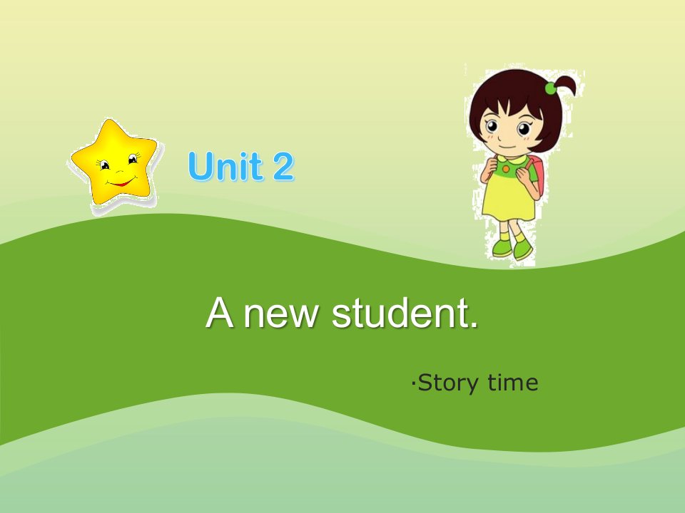 五年级英语上册Unit2Anewstudent第1课时教学课件牛津译林版三起