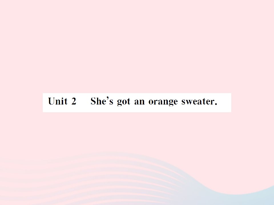 2022三年级英语下册Module10Unit2She’sgotanorangesweater习题课件外研版三起