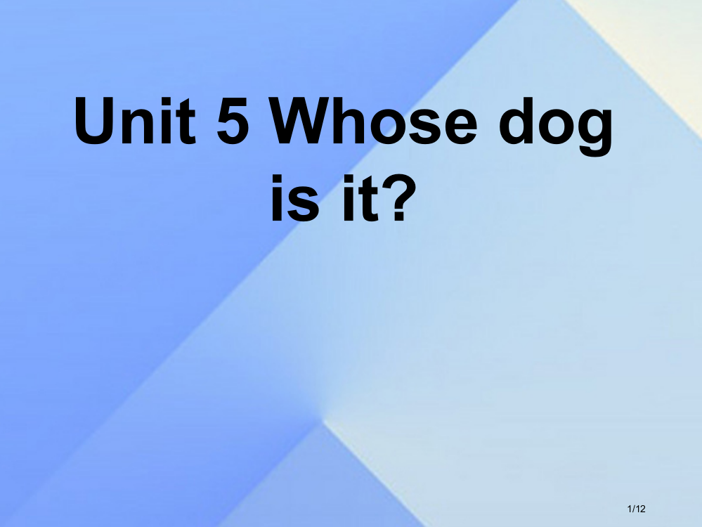 五年级英语下册-Unit-5Whose-dog-is-it复习全国公开课一等奖百校联赛微课赛课特等奖