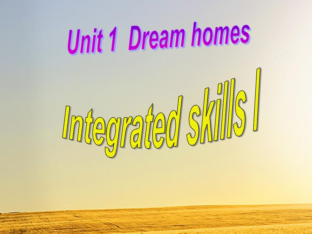 牛津7B-Unit1-Dream-homes-integrated-skills课件(共30张PPT)