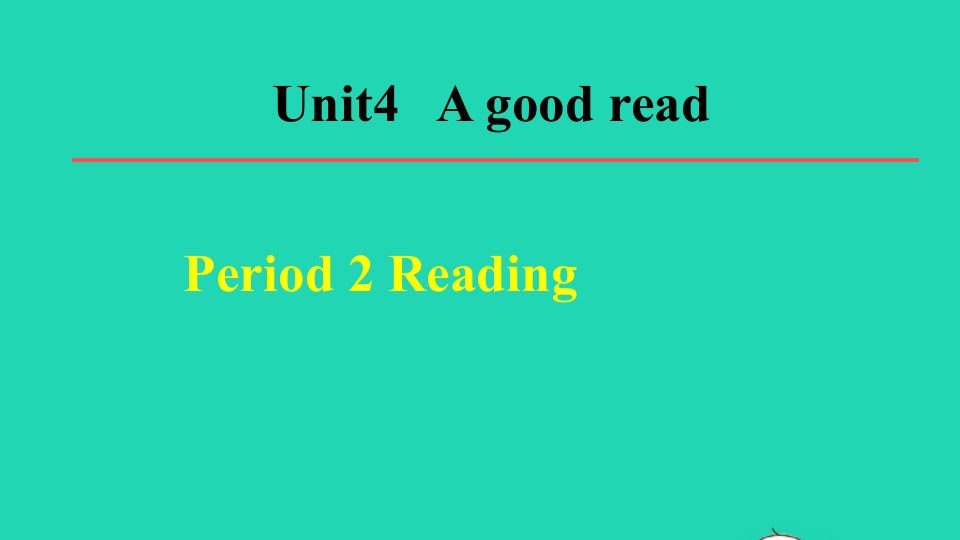 2022春八年级英语下册Unit4AgoodreadPeriod2Reading教学课件新版牛津版