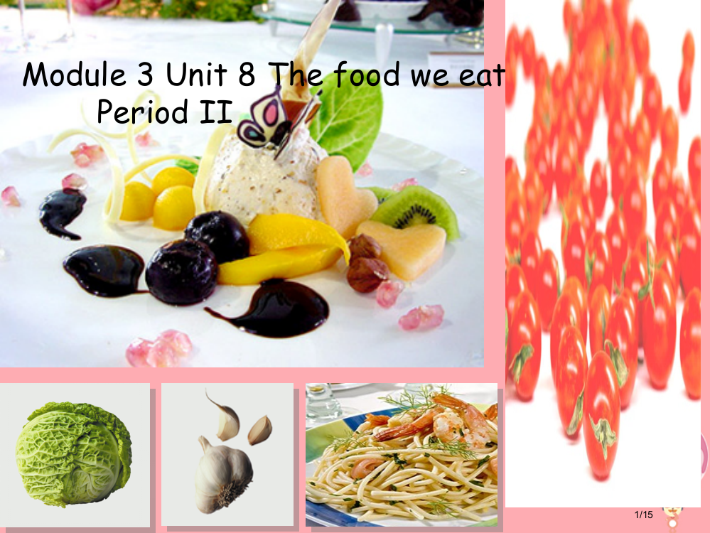 六年级英语上册-Unit-8-The-food-we-eat课件省公开课一等奖新名师优质课获奖PPT