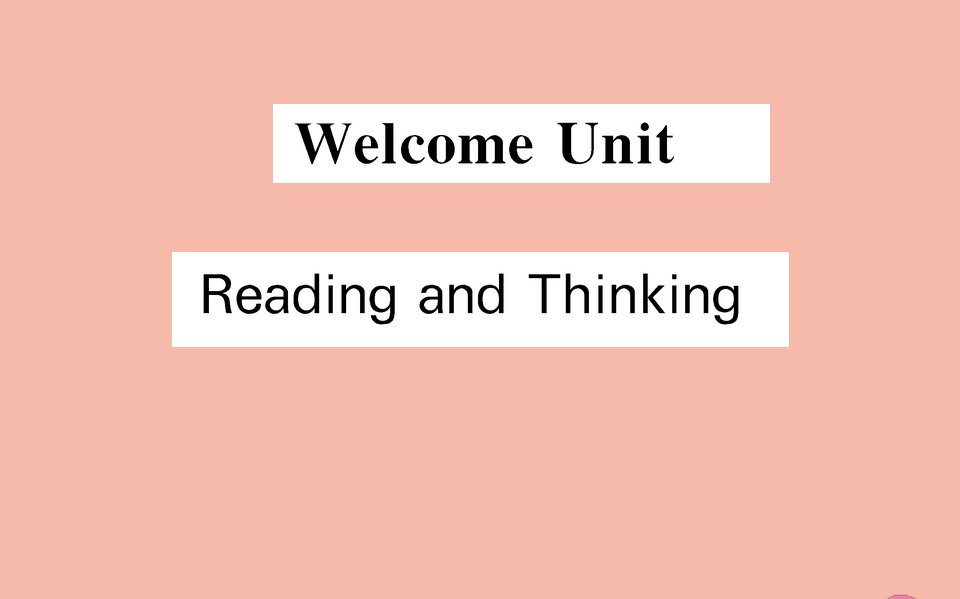 新教材高中英语WelcomeUnitReadingandThinking新学案课件新人教版必修第一册