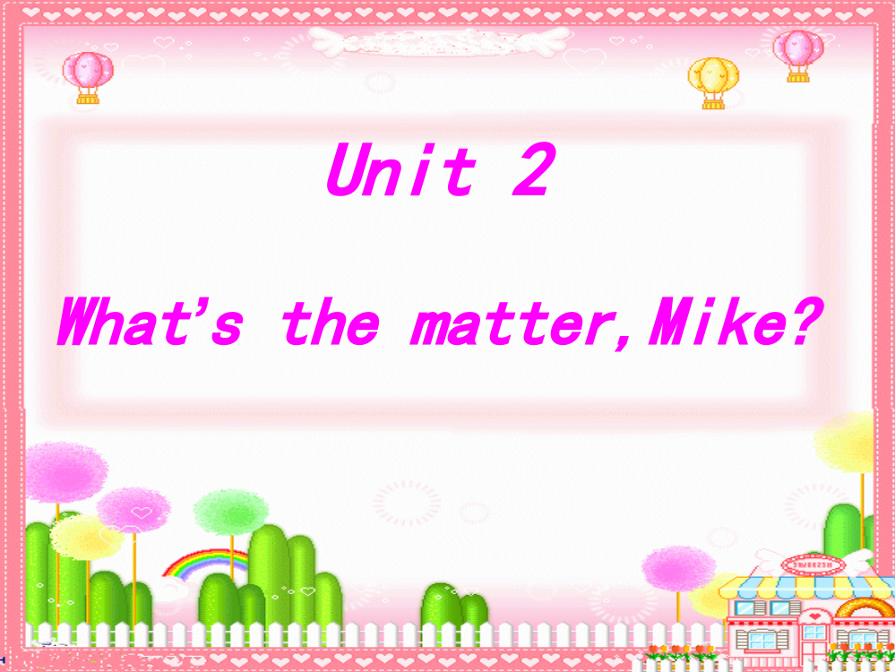 六年级下册Unit2_What's_the_matter_Mike_Part_A_课件