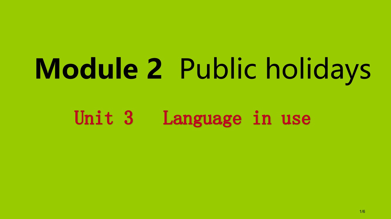 初三英语上册-Module-2-Public-holidays-Unit-3-Language-in