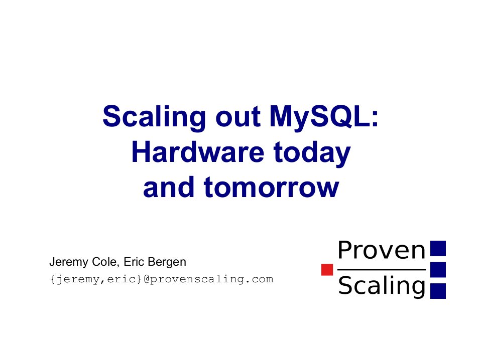 Scaling+out+MySQL+-+Hardware+today+and+tomorrow