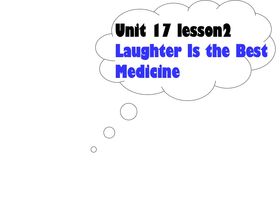 高二英语laughter-is-the-best-medicine课件