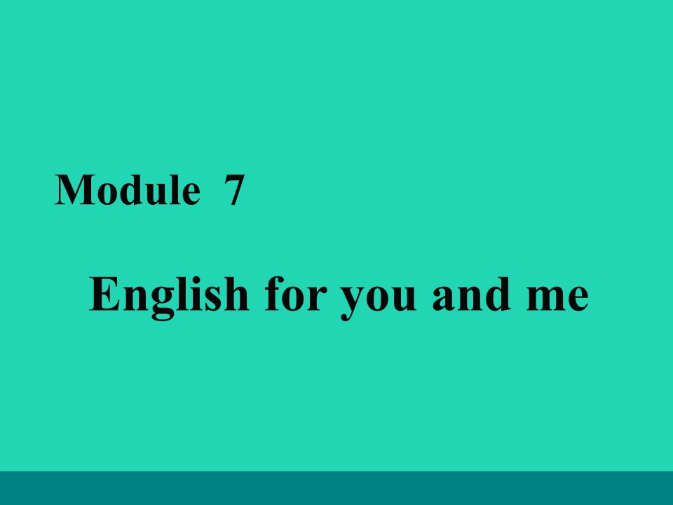 九年级英语下册Module7EnglishforyouandmeUnit3Languageinuse课件新版外研版