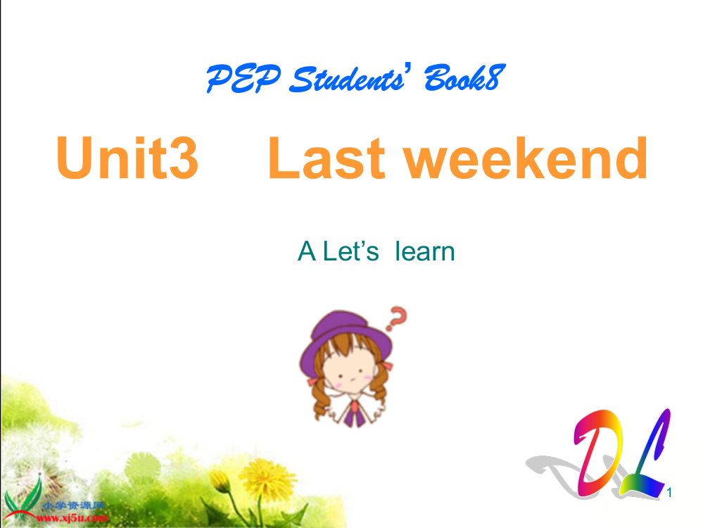 pep六年级英语下册课件unit3-Last-weekend-第一课时Part-ALets-learnppt课件