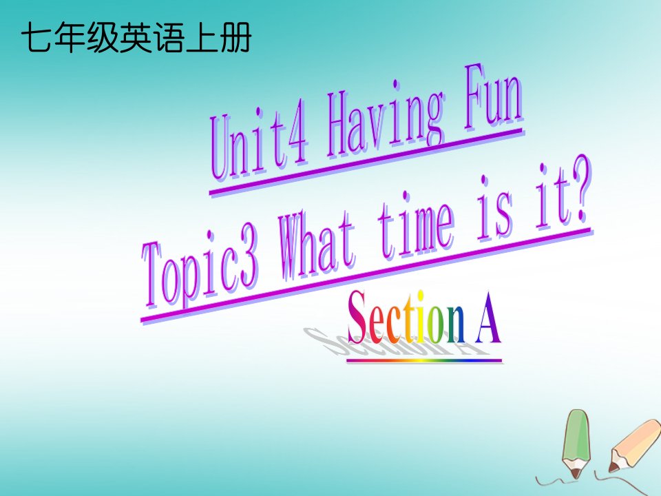 仁爱版七年级英语上册Unit4-Topic3-SectionAppt课件