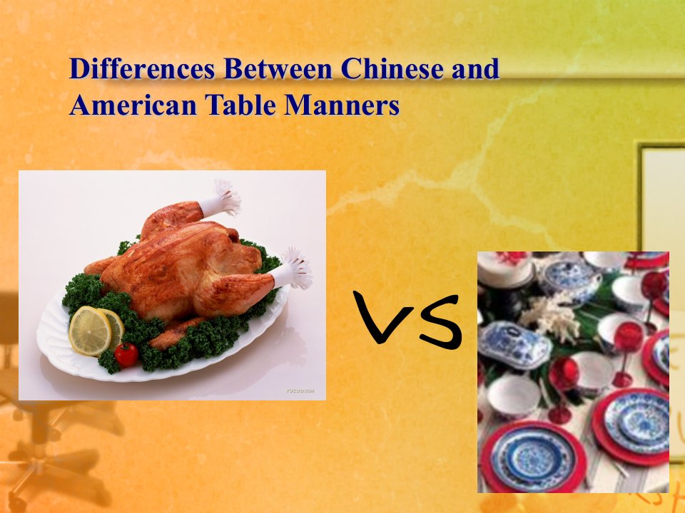 Differences_Between_Chinese_and_American_Table_Manners(中美餐桌礼仪)