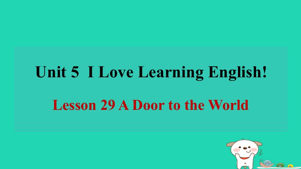 2024七年级英语下册Unit5ILoveLearningEnglishLesson29ADoortotheWorld习题课件新版冀教版