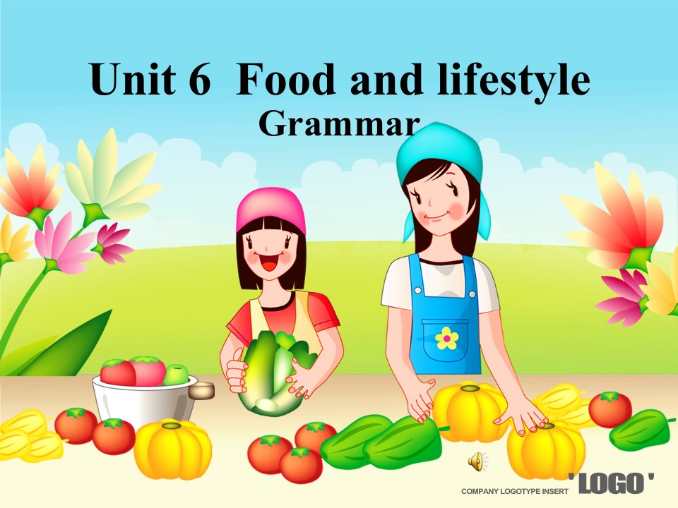 2012.11月开课7A_Unit6_Food_and_lifestyle__Grammar