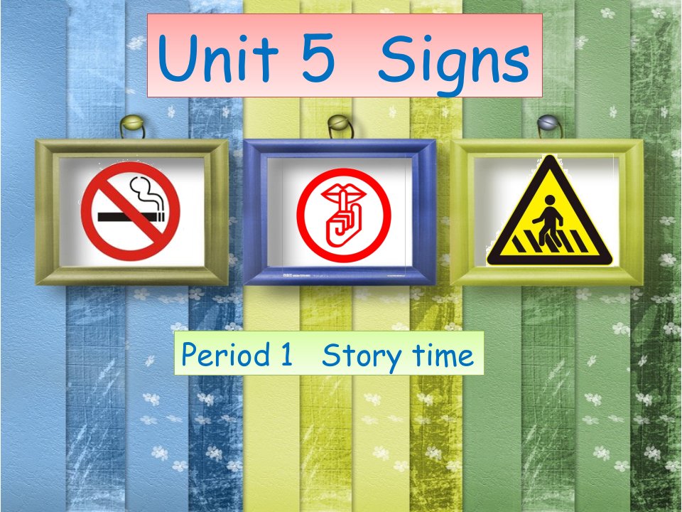 六上Unit5Signs