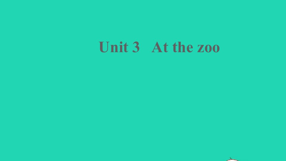 三年级英语下册Unit3Atthezoo第三课时PartALet'sspell教学课件人教PEP