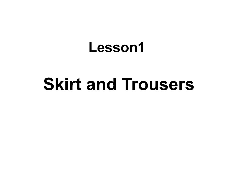 Book_3_Lesson_1_Skirt_and_Trousers