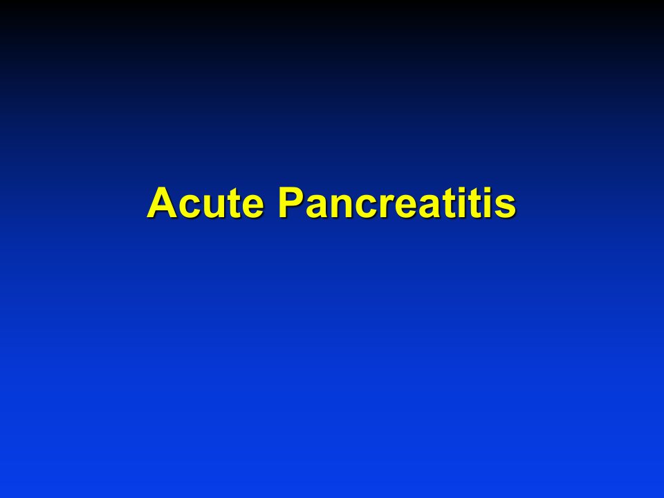 AcutePancreatitis急性胰腺炎