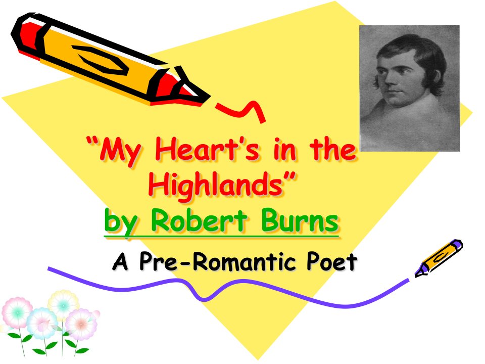 My_Heart&#39;s_in_the_Highlands-课件（PPT·精·选）