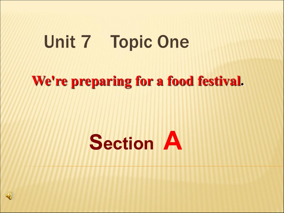 最新仁爱版英语八年级下册八年级Unit7--Topic1-SectionA示范课课件