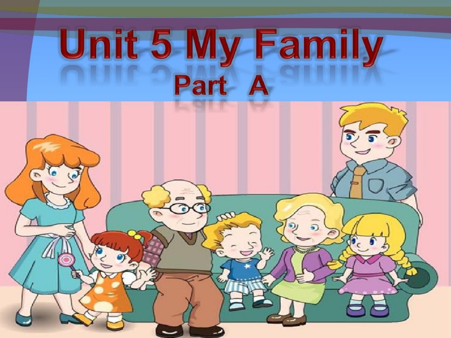 闽教版小学英语三年级上册Unit5MyFamilyPartA课件