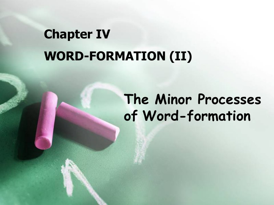 chapter4wordformation英语词汇构词法