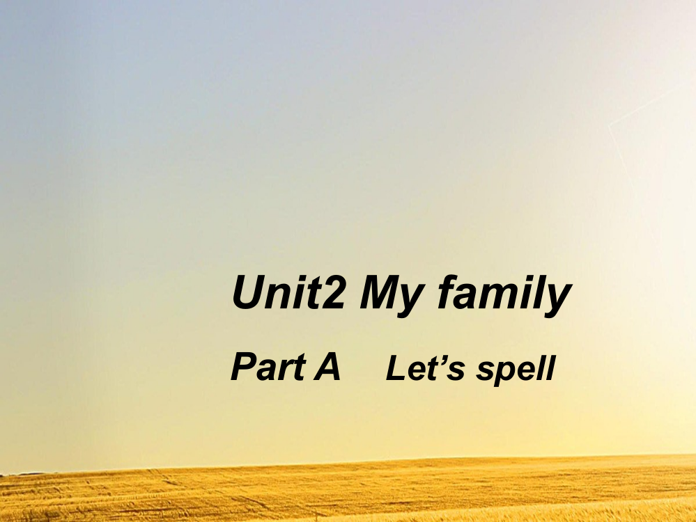 PEP三年级下Unit2-My-family-Part-A-Let’s-spell课件