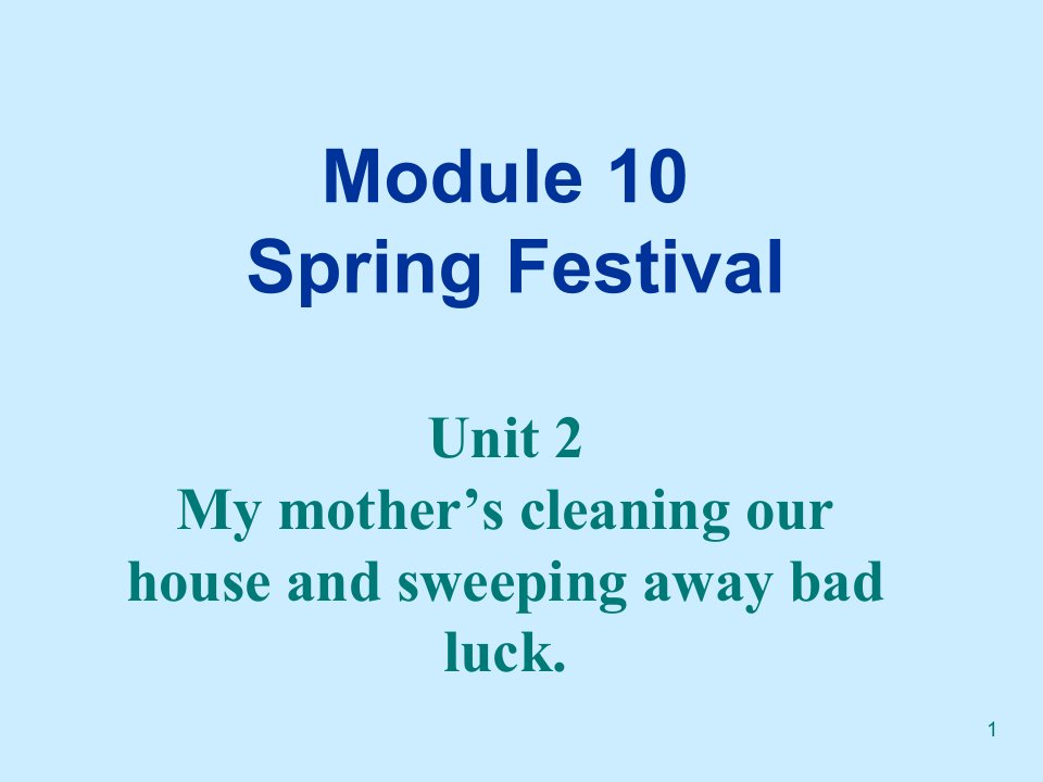 外研版七年级英语上册教学-Module-10-Spring-Festival-Unit-2-ppt课件