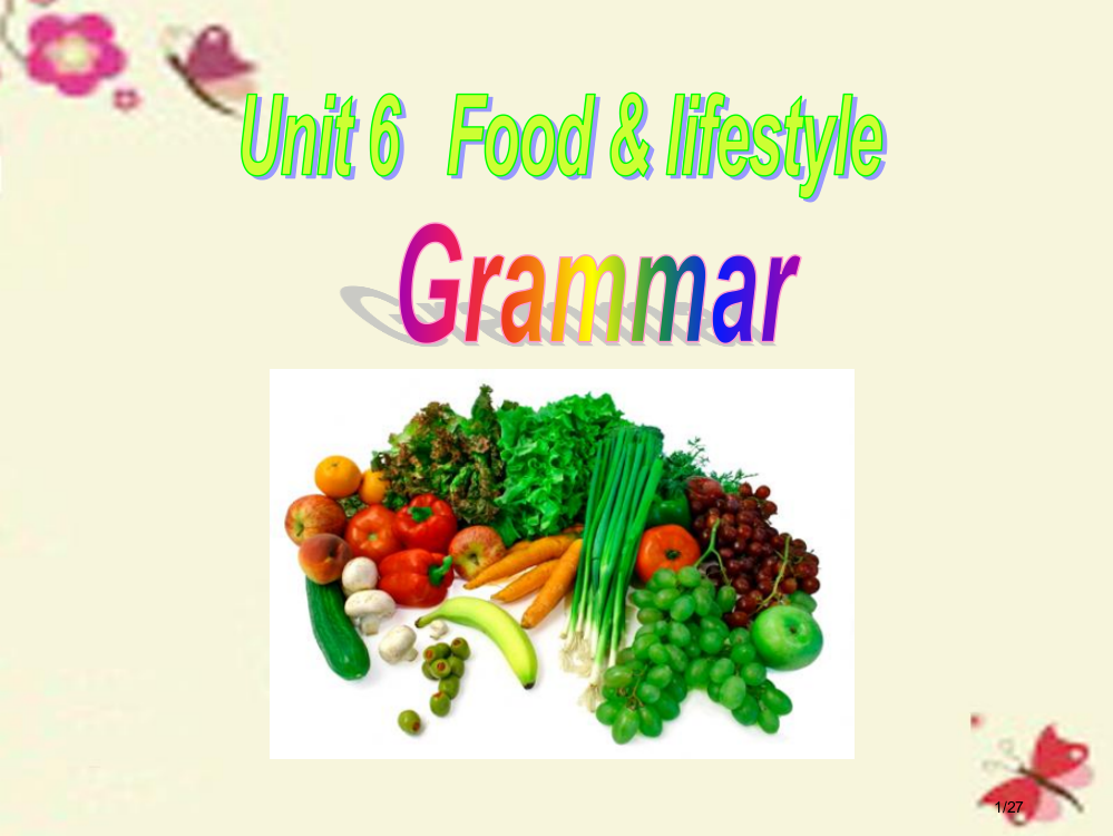 七年级英语上册-Unit-6-Food-and-lifestyle-Grammar省公开课一等奖新名