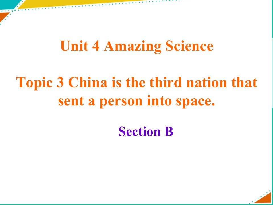 Unit4__Topic3__SectionB__精品课件