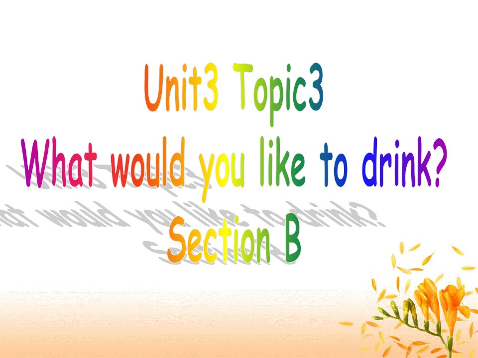 仁爱版英语七年级上册Unit3-Topic3-SectionB-ppt课件