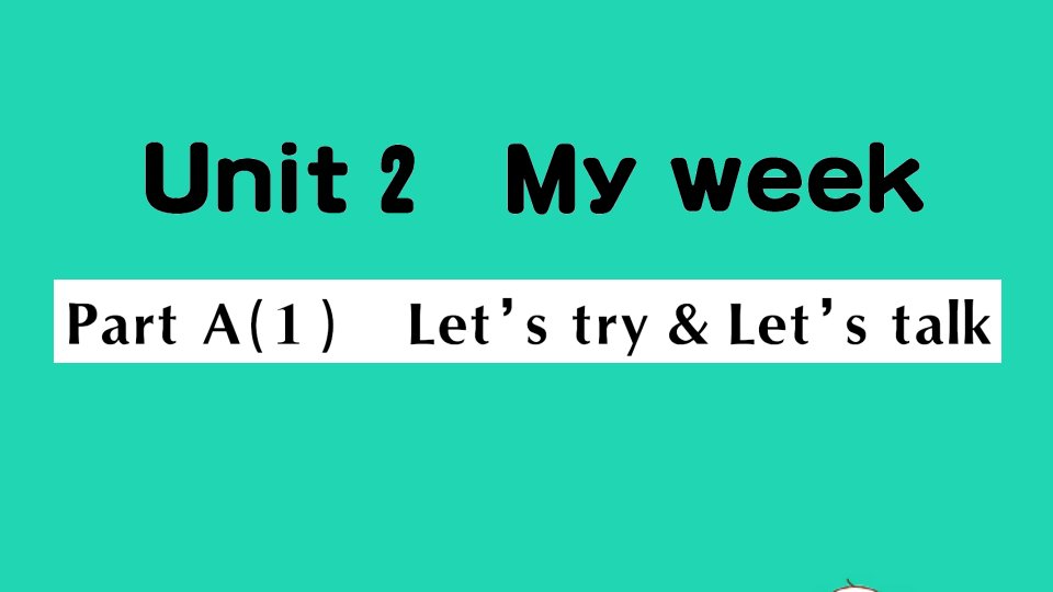 五年级英语上册Unit2MyweekPartA1作业课件