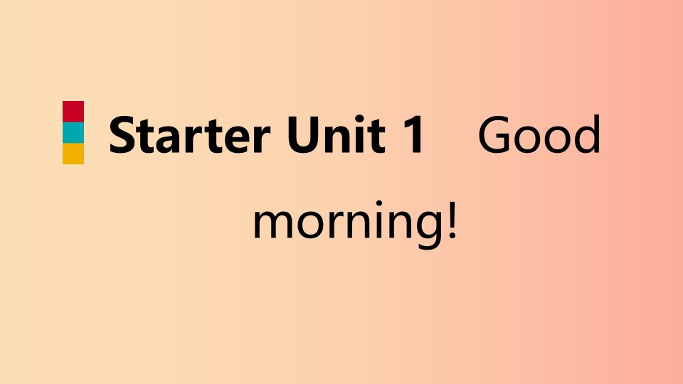 2019年秋七年级英语上册StarterUnit1Goodmorning读写课件新版人教新目标版