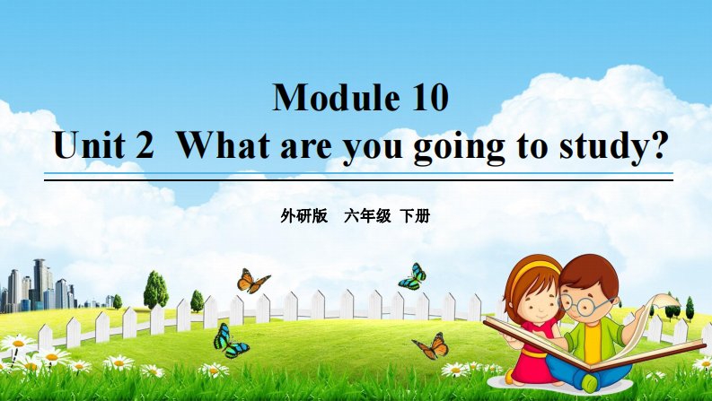 外研版六年级英语下册《Module